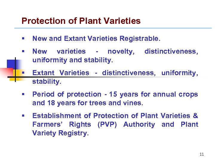 Protection of Plant Varieties § New and Extant Varieties Registrable. § New varieties -