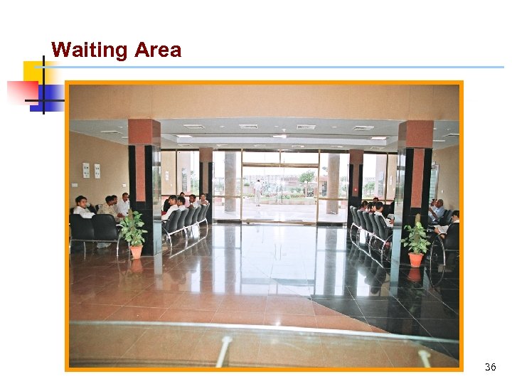 Waiting Area 36 