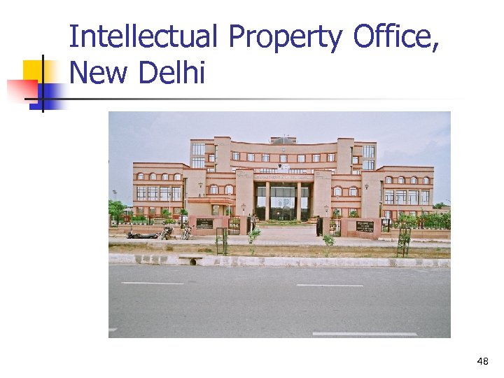Intellectual Property Office, New Delhi 48 