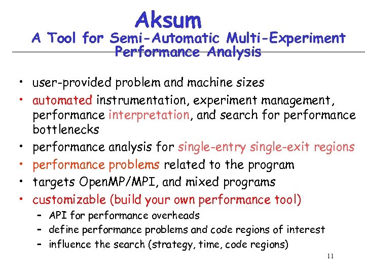 Aksum A Tool for Semi-Automatic Multi-Experiment Performance Analysis • user-provided problem and machine sizes