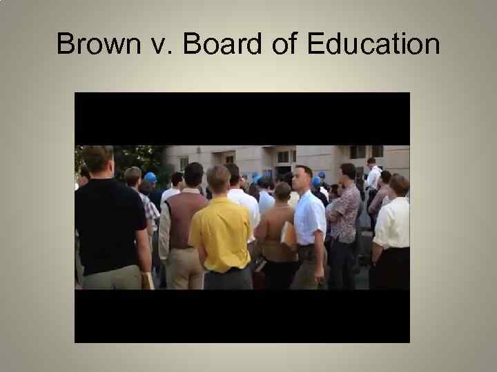 Brown v. Board of Education 