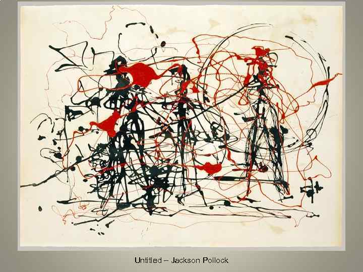 Untitled – Jackson Pollock 