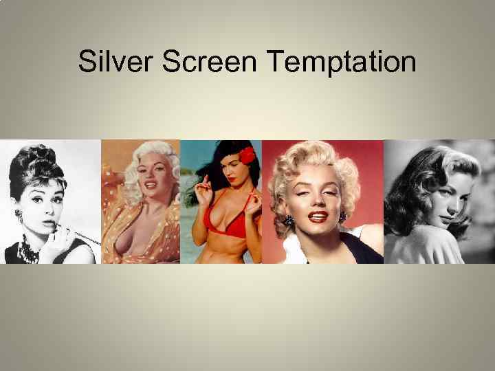 Silver Screen Temptation 