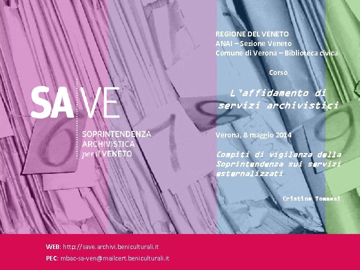 REGIONE DEL VENETO ANAI – Sezione Veneto Comune di Verona – Biblioteca civica Corso