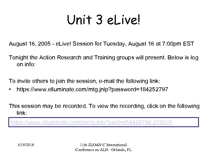 Unit 3 e. Live! August 16, 2005 - e. Live! Session for Tuesday, August