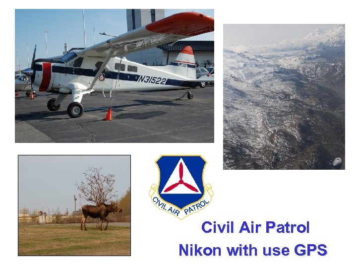 Civil Air Patrol Nikon with use GPS 