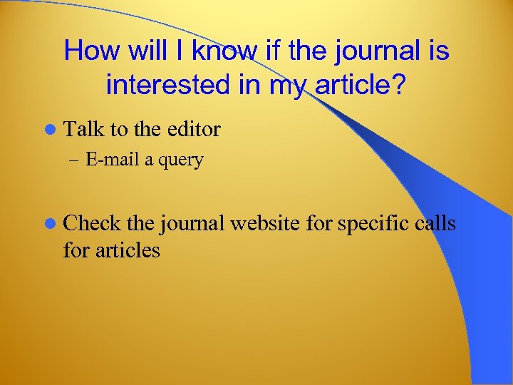 How will I know if the journal is interested in my article? l Talk