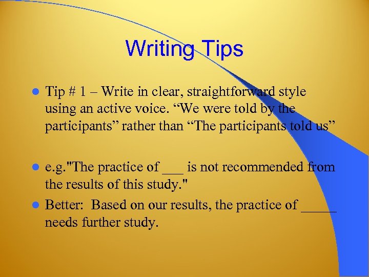 Writing Tips l Tip # 1 – Write in clear, straightforward style using an