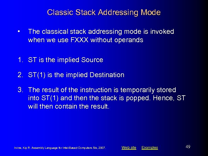 Classic Stack Addressing Mode • The classical stack addressing mode is invoked when we