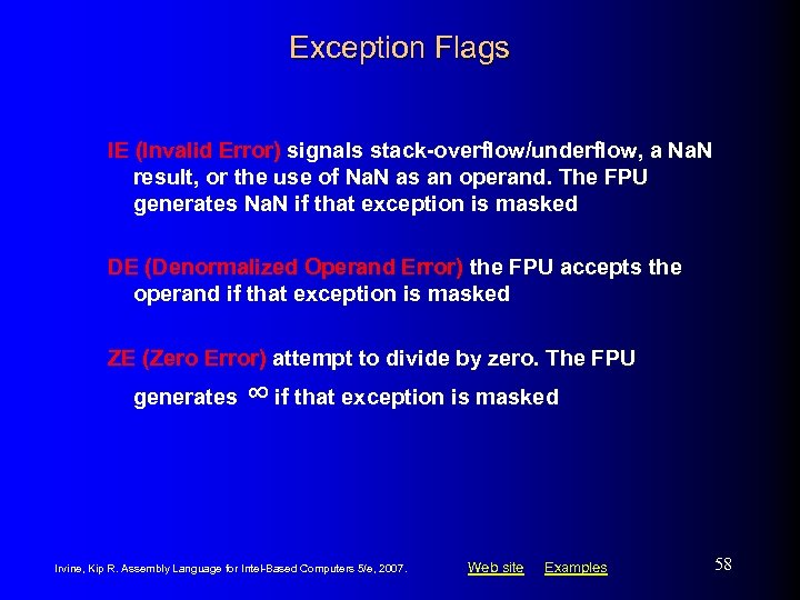 Exception Flags IE (Invalid Error) signals stack-overflow/underflow, a Na. N result, or the use