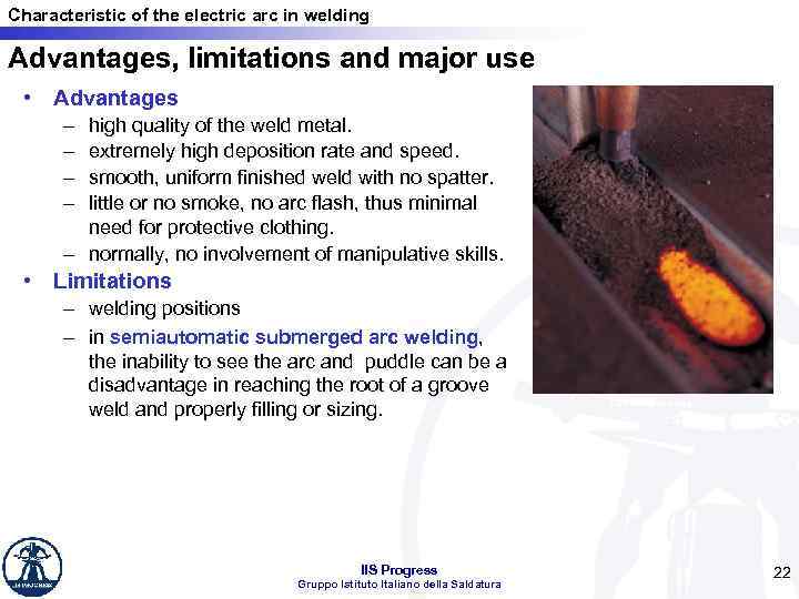 Characteristic of the electric arc in welding Advantages, limitations and major use • Advantages