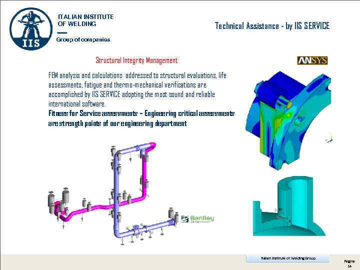 ITALIAN INSTITUTE OF WELDING Technical Assistance - by IIS SERVICE Group of companies Structural