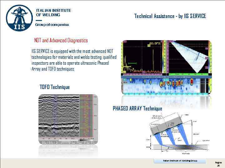 ITALIAN INSTITUTE OF WELDING Technical Assistance - by IIS SERVICE Group of companies NDT