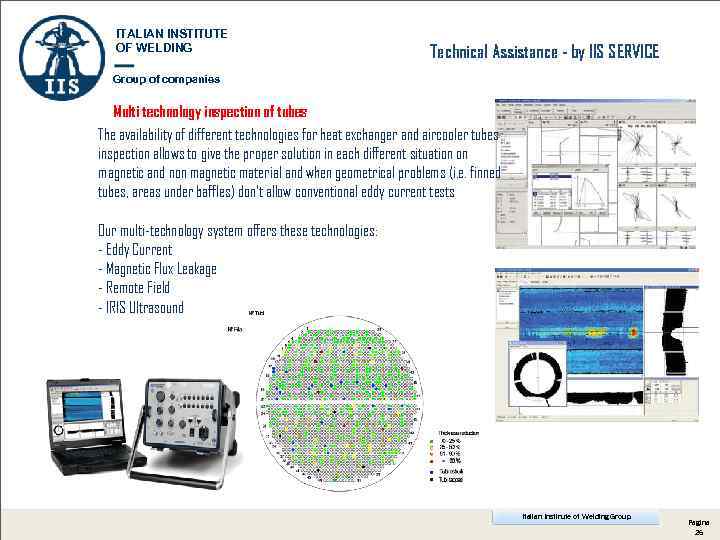 ITALIAN INSTITUTE OF WELDING Technical Assistance - by IIS SERVICE Group of companies Multi