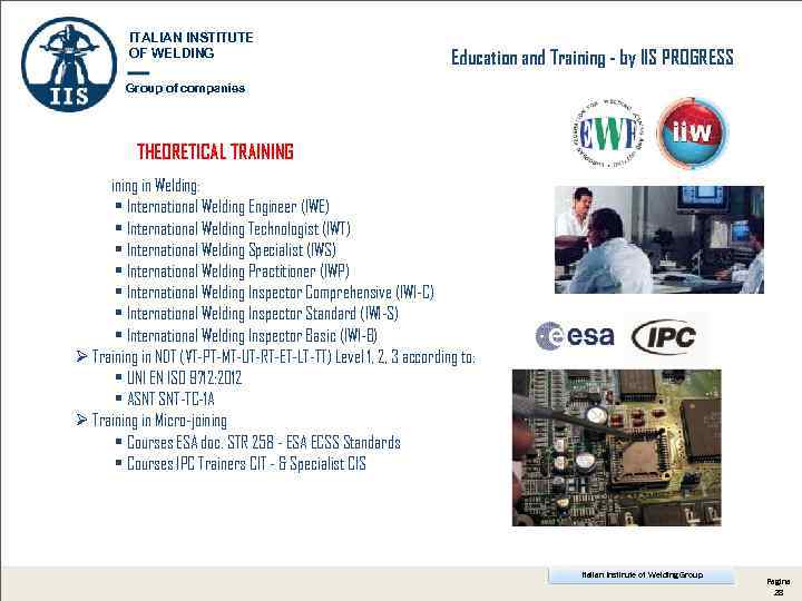 ITALIAN INSTITUTE OF WELDING Education and Training - by IIS PROGRESS Group of companies