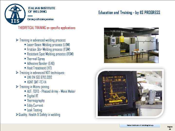 ITALIAN INSTITUTE OF WELDING Education and Training - by IIS PROGRESS Group of companies