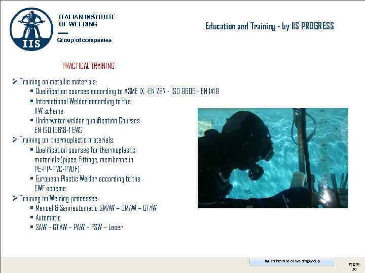 ITALIAN INSTITUTE OF WELDING Education and Training - by IIS PROGRESS Group of companies