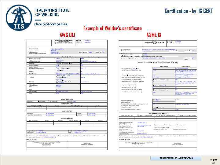 Certification - by IIS CERT ITALIAN INSTITUTE OF WELDING Group of companies AWS D