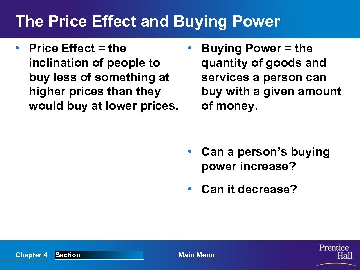 The Price Effect and Buying Power • Price Effect = the • Buying Power