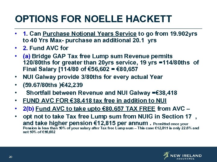 OPTIONS FOR NOELLE HACKETT • 1. Can Purchase Notional Years Service to go from