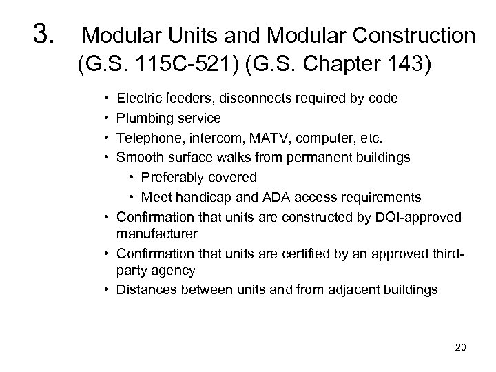 3. Modular Units and Modular Construction (G. S. 115 C-521) (G. S. Chapter 143)