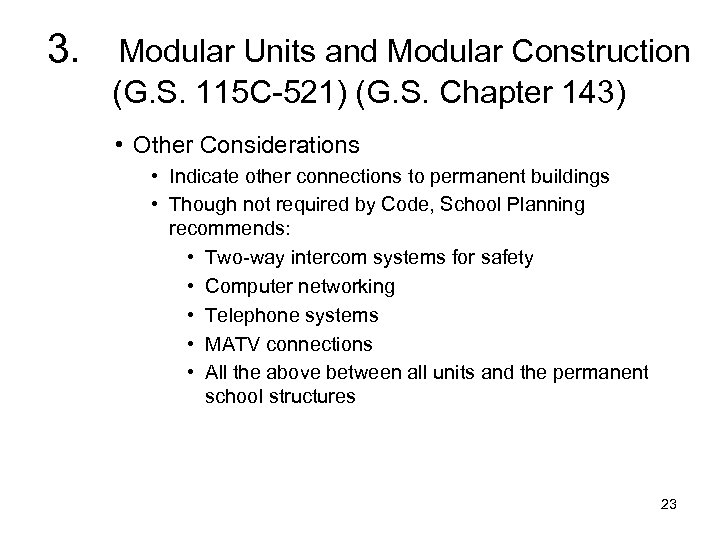 3. Modular Units and Modular Construction (G. S. 115 C-521) (G. S. Chapter 143)