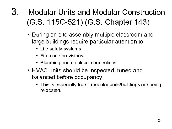 3. Modular Units and Modular Construction (G. S. 115 C-521) (G. S. Chapter 143)