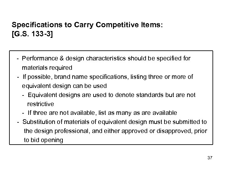 Specifications to Carry Competitive Items: [G. S. 133 -3] - Performance & design characteristics