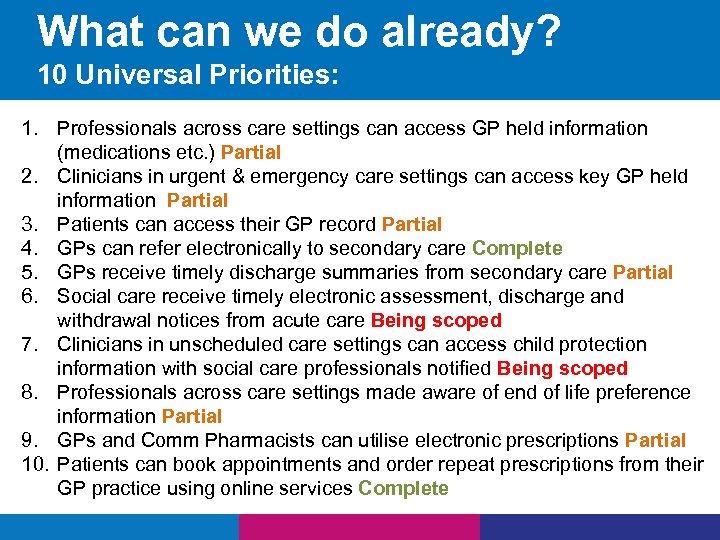 What can we do already? 10 Universal Priorities: 1. Professionals across care settings can