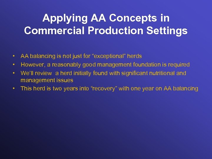 Applying AA Concepts in Commercial Production Settings • AA balancing is not just for