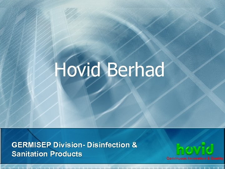 Hovid Berhad GERMISEP Division- Disinfection & Sanitation Products 