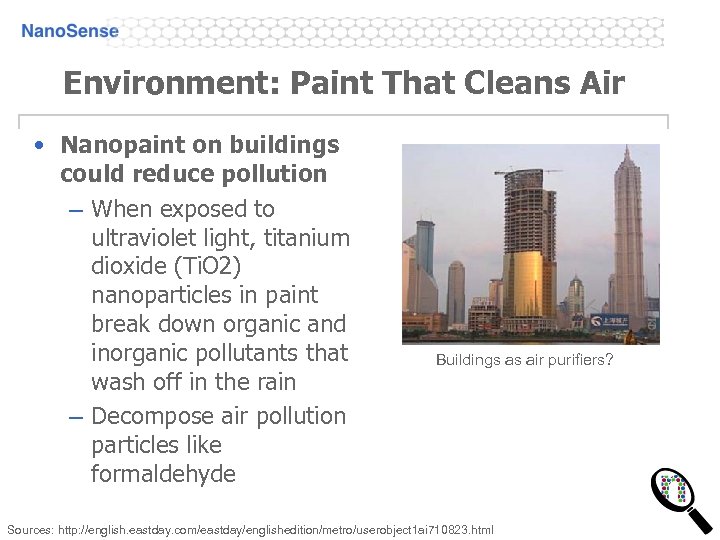 Environment: Paint That Cleans Air • Nanopaint on buildings could reduce pollution – When