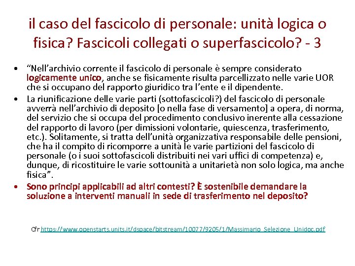 il caso del fascicolo di personale: unità logica o fisica? Fascicoli collegati o superfascicolo?