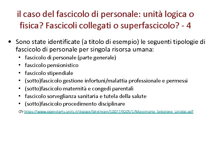 il caso del fascicolo di personale: unità logica o fisica? Fascicoli collegati o superfascicolo?