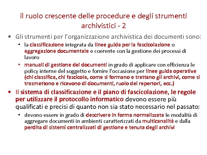 il ruolo crescente delle procedure e degli strumenti archivistici - 2 • Gli strumenti