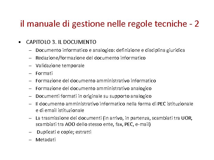 il manuale di gestione nelle regole tecniche - 2 • CAPITOLO 3. IL DOCUMENTO