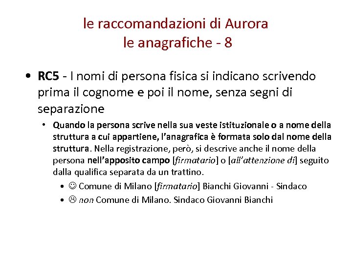 le raccomandazioni di Aurora le anagrafiche - 8 • RC 5 - I nomi