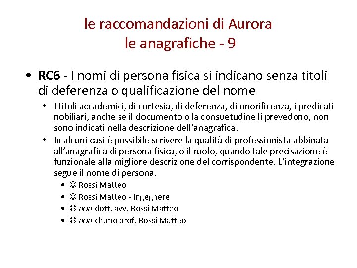 le raccomandazioni di Aurora le anagrafiche - 9 • RC 6 - I nomi