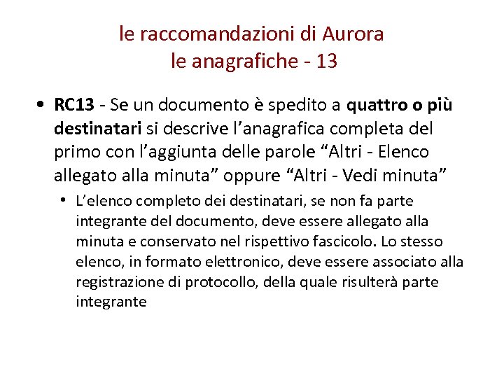 le raccomandazioni di Aurora le anagrafiche - 13 • RC 13 - Se un