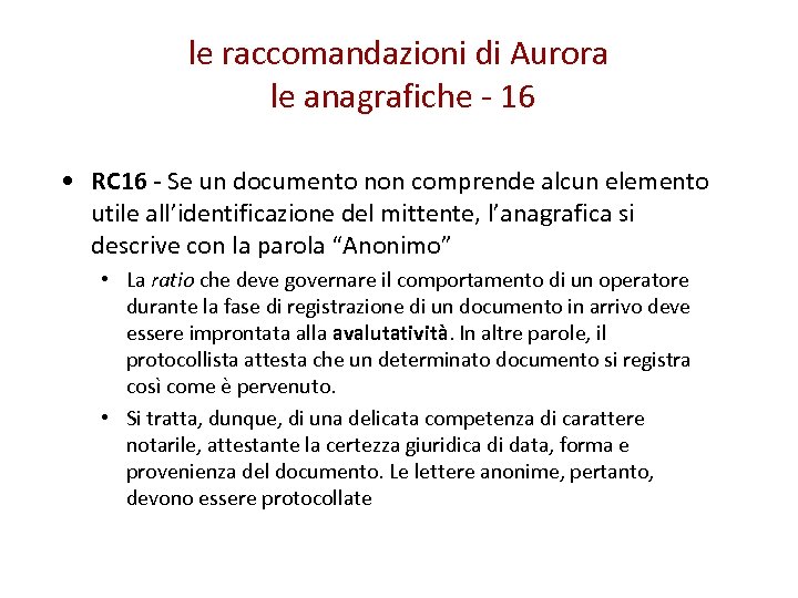 le raccomandazioni di Aurora le anagrafiche - 16 • RC 16 - Se un