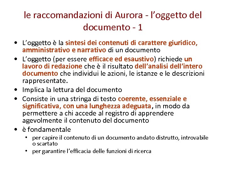 le raccomandazioni di Aurora - l’oggetto del documento - 1 • L’oggetto è la