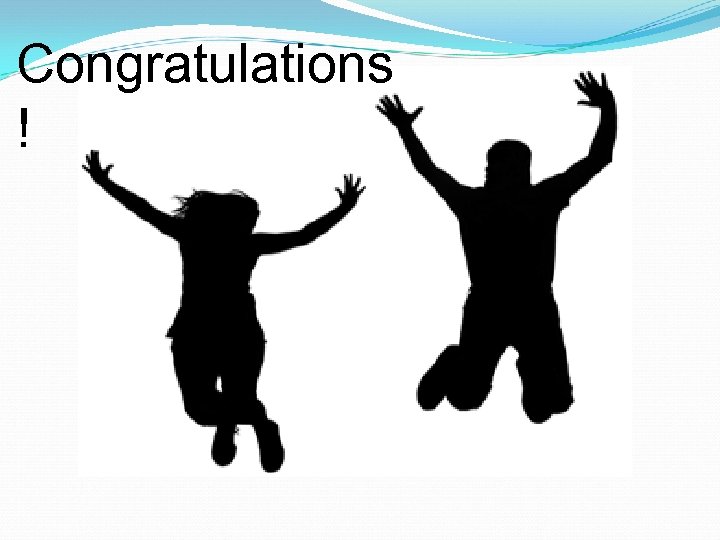 Congratulations ! 