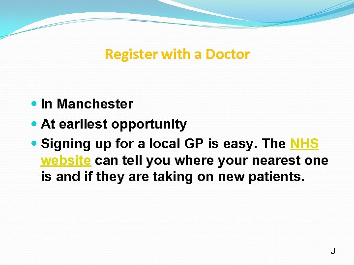 Register with a Doctor In Manchester At earliest opportunity Signing up for a local