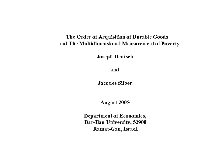  The Order of Acquisition of Durable Goods and The Multidimensional Measurement of Poverty