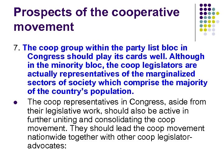 Prospects of the cooperative movement 7. The coop group within the party list bloc