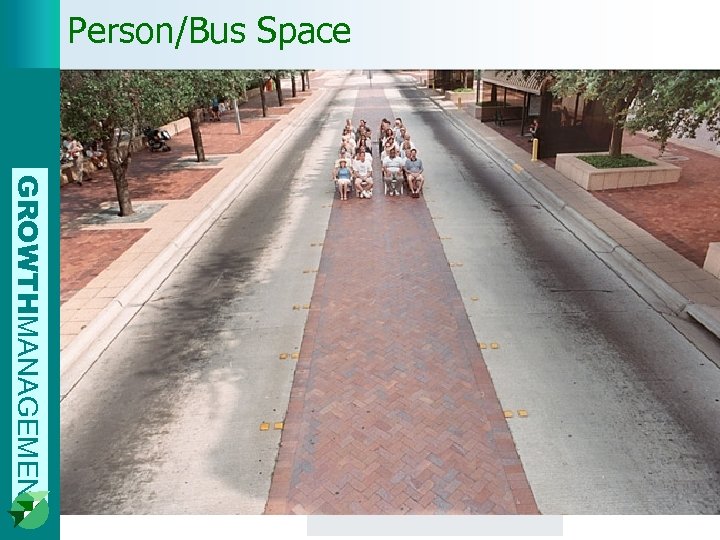 Person/Bus Space GROWTHMANAGEMENT 