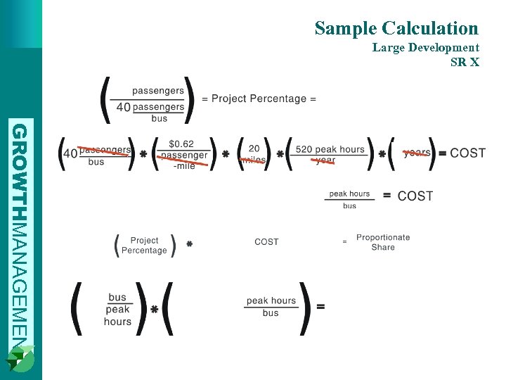Sample Calculation Large Development SR X GROWTHMANAGEMENT 