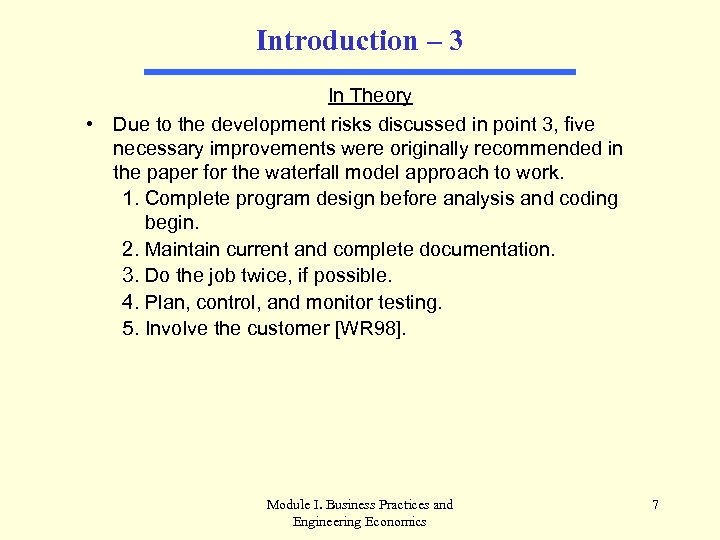 Introduction – 3 In Theory • Due to the development risks discussed in point