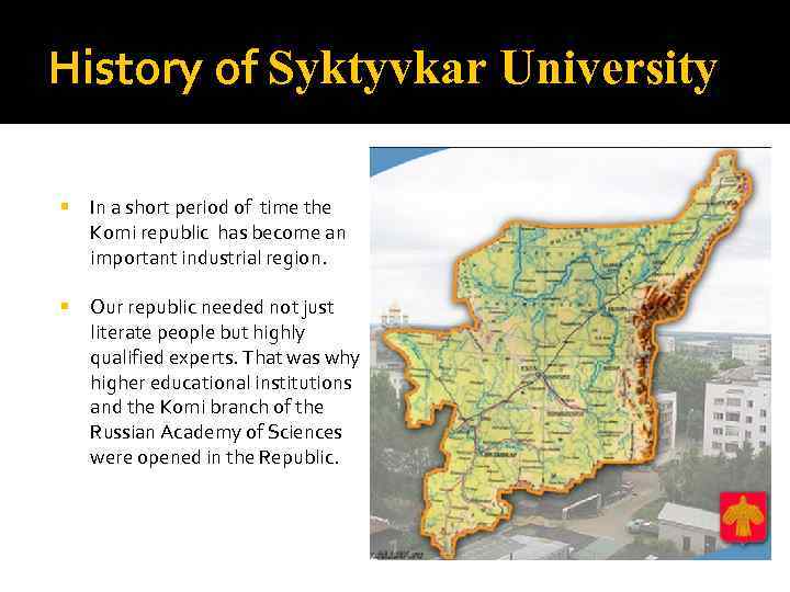 History of Syktyvkar University § In a short period of time the Komi republic