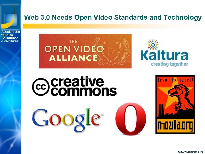 Web 3. 0 Needs Open Video Standards and Technology Acceleration Studies Foundation A 501(c)(3)